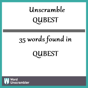 35 words unscrambled from qubest
