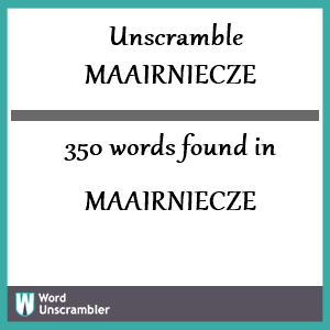 350 words unscrambled from maairniecze