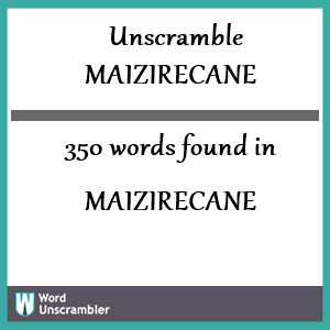 350 words unscrambled from maizirecane