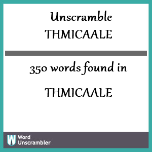 350 words unscrambled from thmicaale