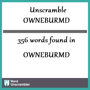 356 words unscrambled from owneburmd