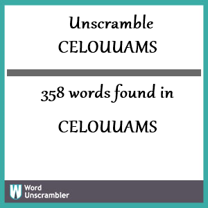 358 words unscrambled from celouuams