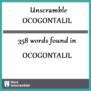 358 words unscrambled from ocogontalil