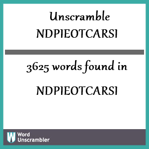 3625 words unscrambled from ndpieotcarsi