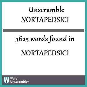 3625 words unscrambled from nortapedsici