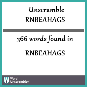 366 words unscrambled from rnbeahags