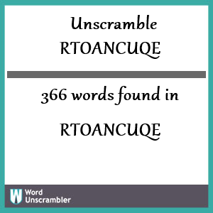 366 words unscrambled from rtoancuqe