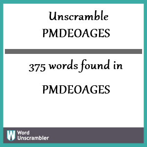 375 words unscrambled from pmdeoages