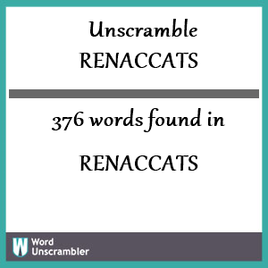 376 words unscrambled from renaccats