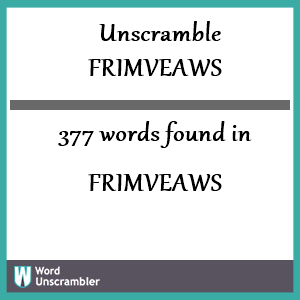 377 words unscrambled from frimveaws