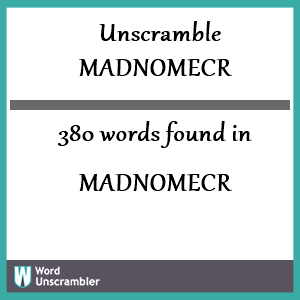 380 words unscrambled from madnomecr