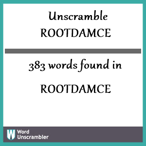 383 words unscrambled from rootdamce