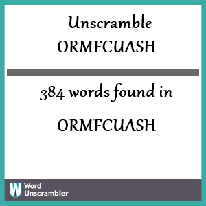 384 words unscrambled from ormfcuash