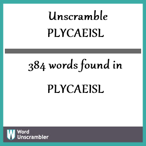 384 words unscrambled from plycaeisl
