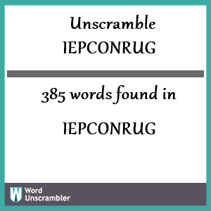 385 words unscrambled from iepconrug