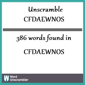 386 words unscrambled from cfdaewnos