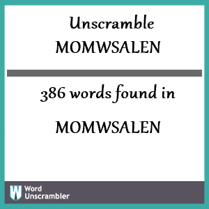 386 words unscrambled from momwsalen