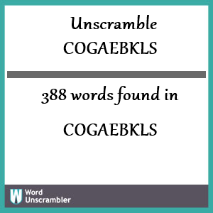388 words unscrambled from cogaebkls