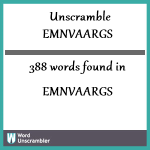 388 words unscrambled from emnvaargs