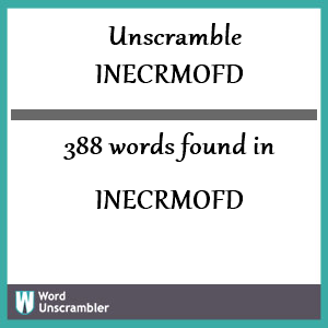 388 words unscrambled from inecrmofd