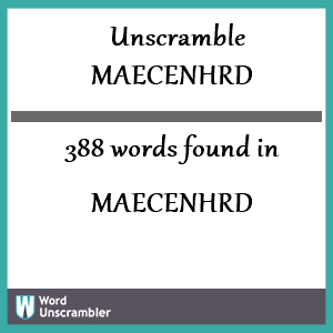 388 words unscrambled from maecenhrd