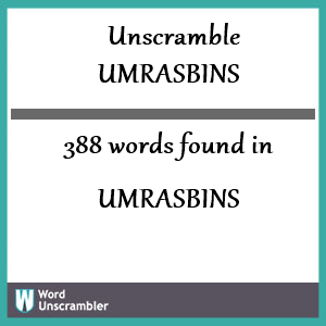 388 words unscrambled from umrasbins