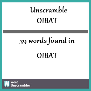 39 words unscrambled from oibat