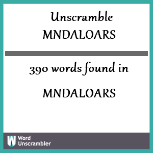 390 words unscrambled from mndaloars