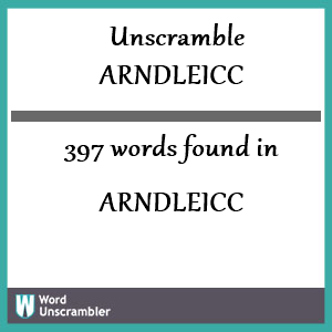 397 words unscrambled from arndleicc