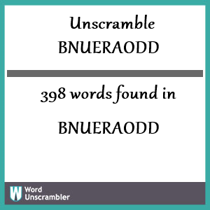 398 words unscrambled from bnueraodd