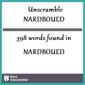 398 words unscrambled from nardboued