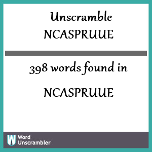 398 words unscrambled from ncaspruue