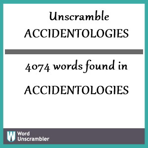 4074 words unscrambled from accidentologies