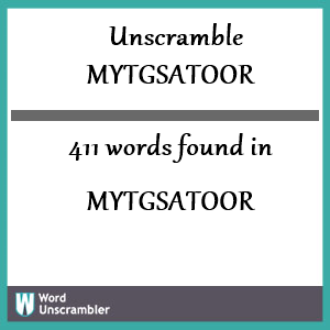 411 words unscrambled from mytgsatoor