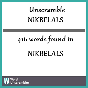 416 words unscrambled from nikbelals