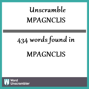 434 words unscrambled from mpagnclis