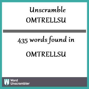 435 words unscrambled from omtrellsu