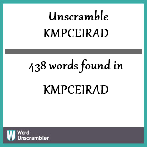438 words unscrambled from kmpceirad