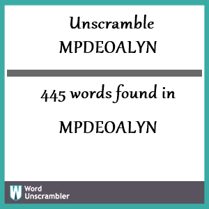 445 words unscrambled from mpdeoalyn