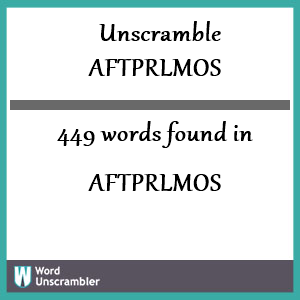 449 words unscrambled from aftprlmos