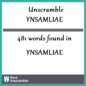 481 words unscrambled from ynsamliae
