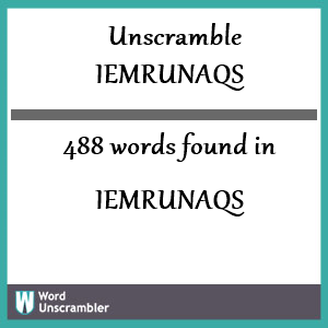 488 words unscrambled from iemrunaqs