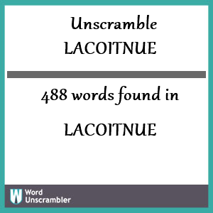 488 words unscrambled from lacoitnue
