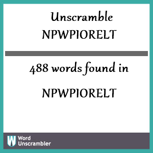 488 words unscrambled from npwpiorelt