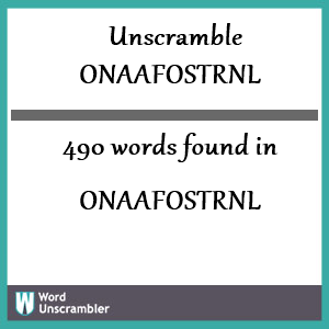 490 words unscrambled from onaafostrnl