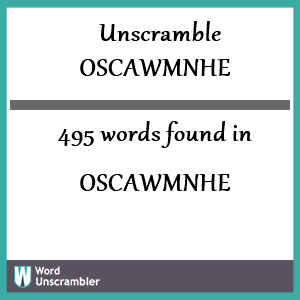 495 words unscrambled from oscawmnhe