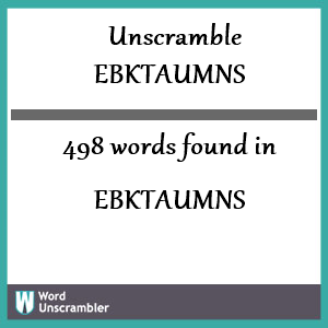 498 words unscrambled from ebktaumns