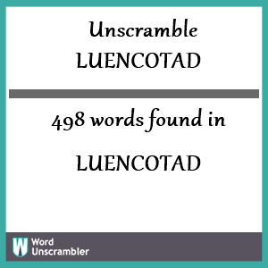 498 words unscrambled from luencotad