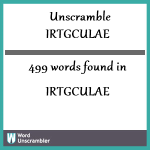 499 words unscrambled from irtgculae