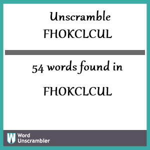 54 words unscrambled from fhokclcul